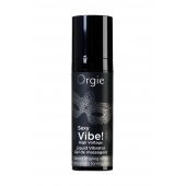 Гель для массажа ORGIE Sexy Vibe High Voltage с эффектом вибрации - 15 мл. - ORGIE - купить с доставкой в Подольске