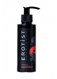 Массажное масло Erotist GRAPEFRUIT с ароматом грейпфрута - 150 мл. - Erotist Lubricants - купить с доставкой в Подольске