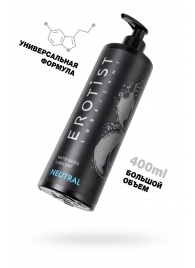 Лубрикант на водной основе Erotist Neutral - 400 мл. - Erotist Lubricants - купить с доставкой в Подольске