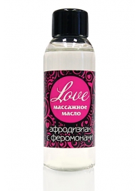 Массажное масло с феромонами Love - 50 мл. - Биоритм - купить с доставкой в Подольске