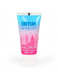 Увлажняющий лубрикант на водной основе Intim in the city Hyaluronic - 60 гр. - Биоритм - купить с доставкой в Подольске