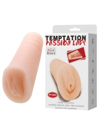 Телесный тугой мастурбатор-вагина Passion Lady - Baile - в Подольске купить с доставкой